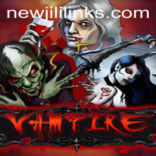Exploring the Thrills of Vampire: A NewJili Adventure